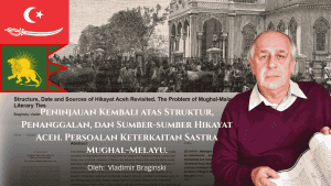 Jejak Mughal dalam Hikayat Aceh: Membaca Ulang Struktur, Penanggalan, dan Sumber Menurut Braginsky